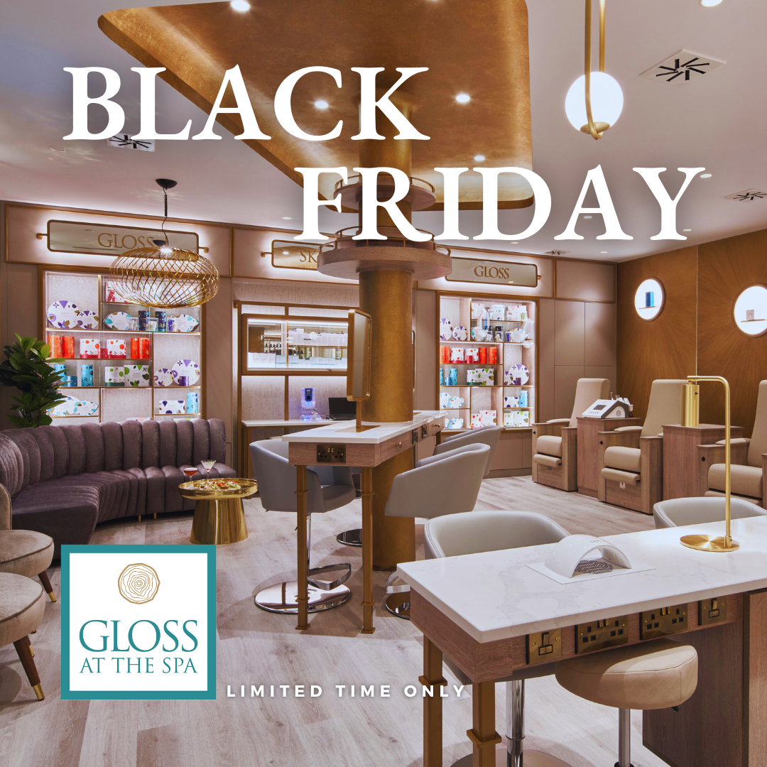 Gloss at The Spa - Black Friday Offers